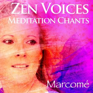 Image for 'Zen Voices Meditation Chants'