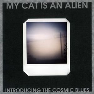 Introducing The Cosmic Blues
