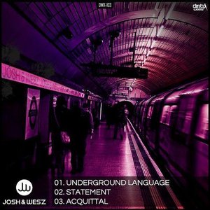 Underground Language / Statement / Acquittal