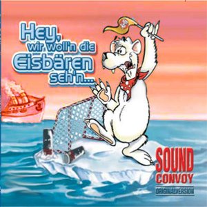 Hey, Wir Woll'n Die Eisbären Seh'n