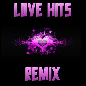 Love Hits Remix Compilation, Vol.1
