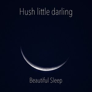 Hush Little Darling