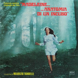 Madeleine... Anatomia Di Un Incubo