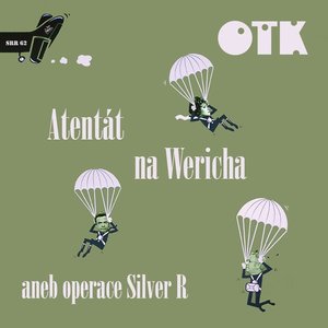 Atentát na Wericha aneb operace Silver R