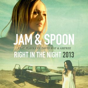 Right In The Night 2013 (feat. Plavka vs. David May & Amfree)