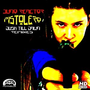 Pistolero (Dusk Till Dawn Remixes)