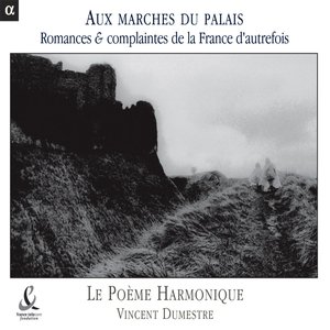 La fille au roi Louis — Le Poème Harmonique | Last.fm