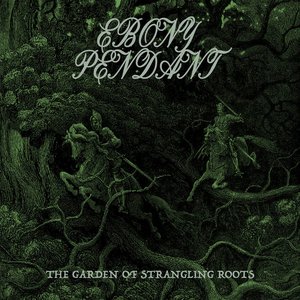 The Garden of Strangling Roots - EP