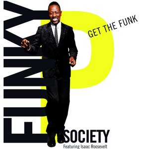 Get the Funk (feat. Isaac Roosevelt)