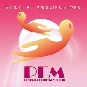 Premiata Forneria Marconi - Stati di immaginazione - Zortam Music