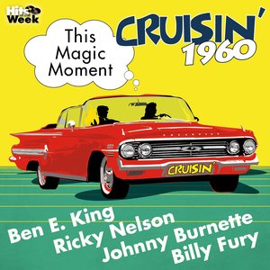 This Magic Moment (Cruisin' 1960)
