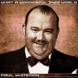 What a Wonderful Jazz World