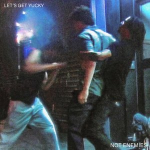 Let's Get Yucky