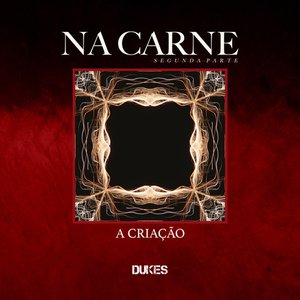 Na Carne: A Criação, Vol. 2