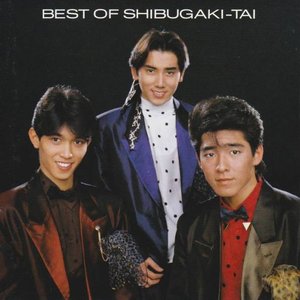 BEST OF SHIBUGAKI-TAI