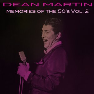Dean Martin: Memories of the 50's, Vol. 2