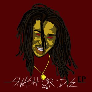 Smash Or Die EP