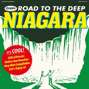 ナイアガラの奥の細道～ルーツ・オブ・ナイアガラ・ポップス
