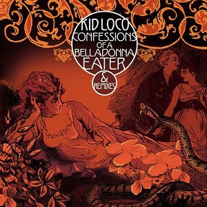 Confessions of a Belladonna Eater & Remixes