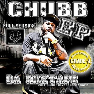 Image for 'Chubb EP Da Mixtape (Full Version)'