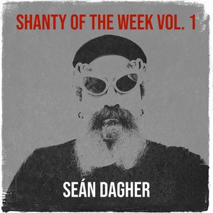 Shanty of the Week Vol. 1