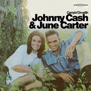 Carryin’ On with Johnny Cash & June Carter