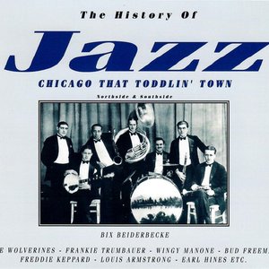 The History Of Jazz: Chicago That Toddlin' Town