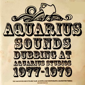 Aquarius Sounds Dubbing At Aquarius Studios 1977-1979