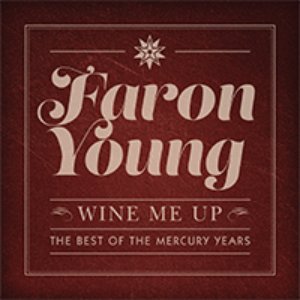 Wine Me Up - the Best of the Mercury Years