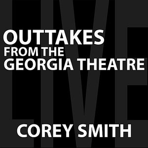 Outtakes from the Georgia Theatre