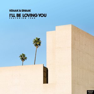 I'll Be Loving You (feat. Ivar) - Single