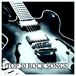 Top 20 Rock Songs
