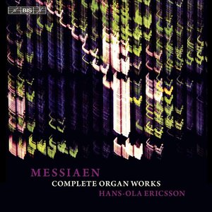 Messiaen, O: Organ Music (Complete)