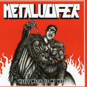 Heavy Metal Is My Way