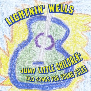 Jump Little Children: Old Songs for Young Folks