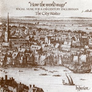 How The World Wags - Social Music For A 17th-Century Englishman