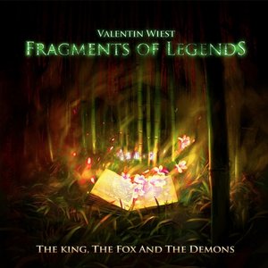 Fragments of Legends: The King, The Fox and the Demons