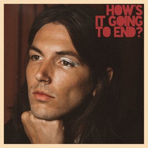 HOW'S IT GOING TO END? - Single