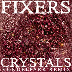 Crystals (Vondelpark Remix)