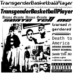Santa Tell Me (transed n gendered mix)