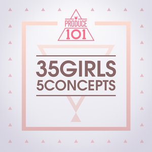 PRODUCE 101 - 35 Girls 5 Concepts