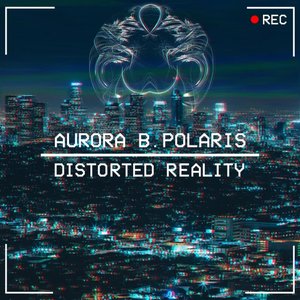 Distorted Reality - EP