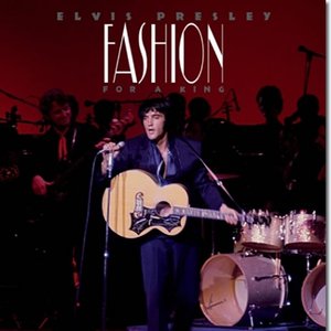 Elvis Presley - Fashion For A King - Zortam Music