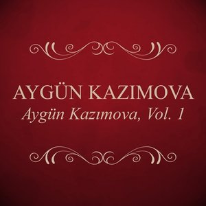 Aygün Kazımova, Vol. 1