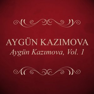 Aygün Kazımova, Vol. 1