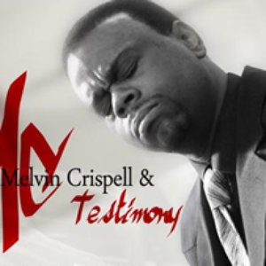 Image for 'Melvin Crispell & Testimony'