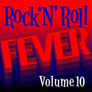Rock N’ Roll Fever, Vol. 10
