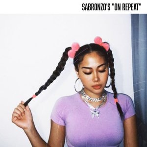 Sabronzo's "On Repeat"