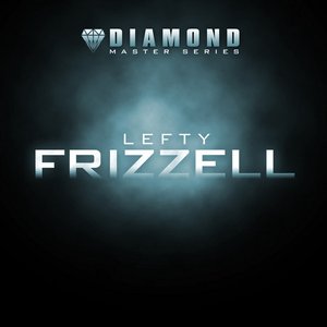 Diamond Master Series - Lefty Frizzell