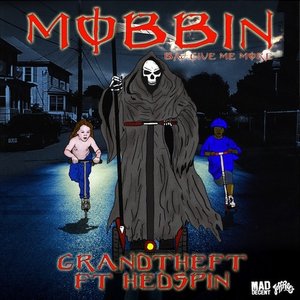 Mobbin / Give Me More